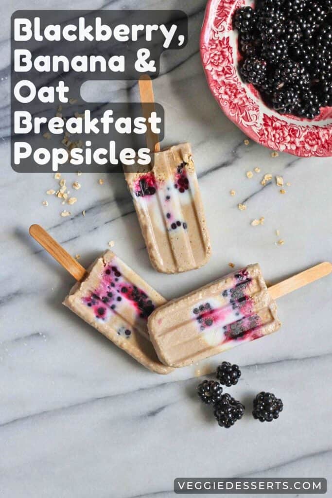 Three pops, with text: Blackberry Banana and Oat Breakfast Popsicles.