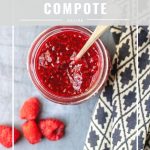 Quick Raspberry Compote Recipe « Veggie Desserts