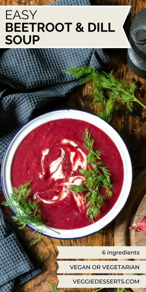 Bowl of soup with text that reads Beetroot and Dill Soup