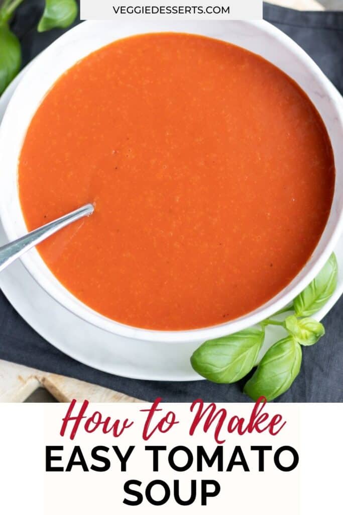 Bowl of soup with text: How to make easy tomato soup.