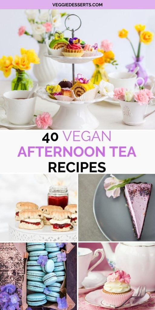 pinnable image for 40 vegan afternoon tea recipes with collage of recipe photos and text overlay.