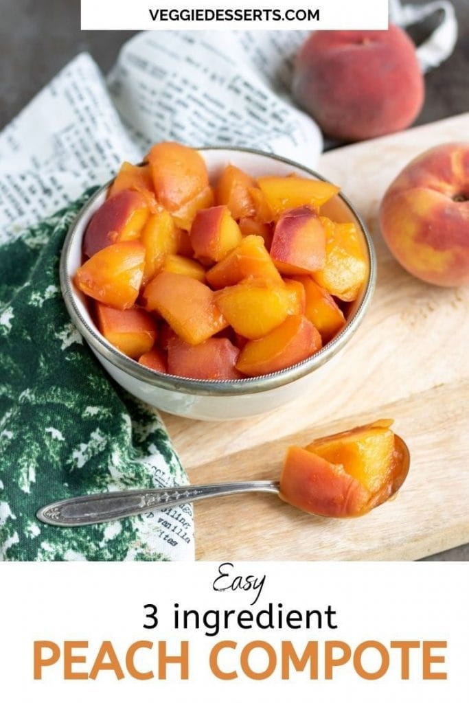 Bowl of peach compote. Text reads: Easy 3 ingredient Peach Compote.