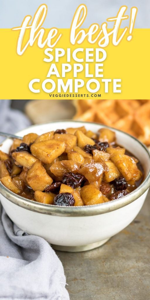 Bowl of compote, text: The Best Spiced Apple Compote