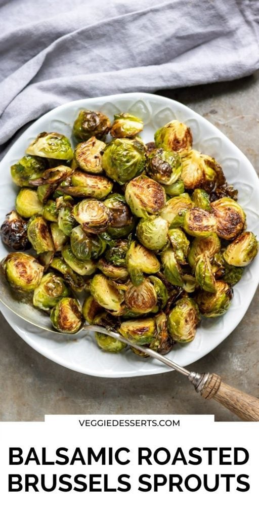 Plate of sprouts, text: Balsamic Roasted Brussels Sprouts