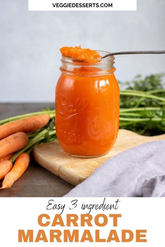 Jar of jam with a spoonful on top. Text reads: Easy 3 ingredient Carrot Marmalade.