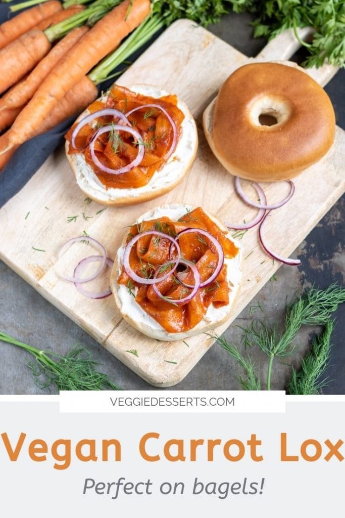 Bagels with vegan lox, text reads Vegan Carrot Lox, perfect on bagels.