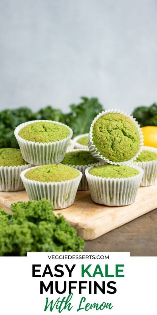 Pile of muffins and text: Easy Kale Muffins with Lemon.