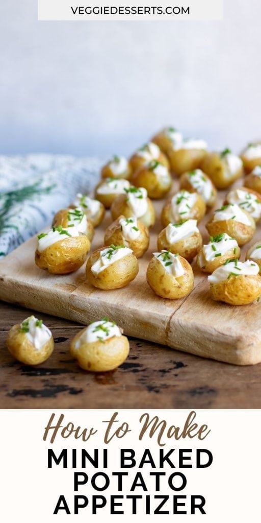 Mini baked potatoes on a board with text: How to make mini baked potato appetizer.