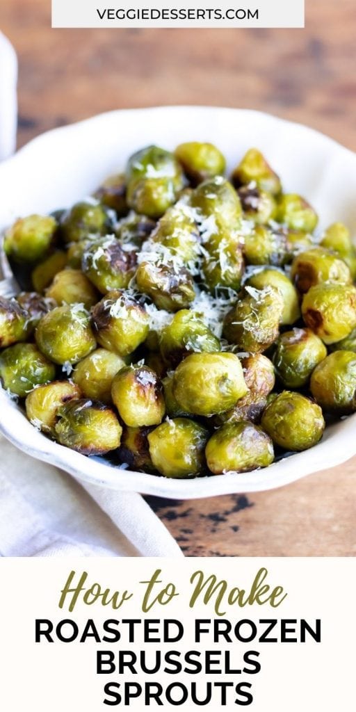 Dish of roasted sprouts with text: How to make roasted frozen brussels sprouts.
