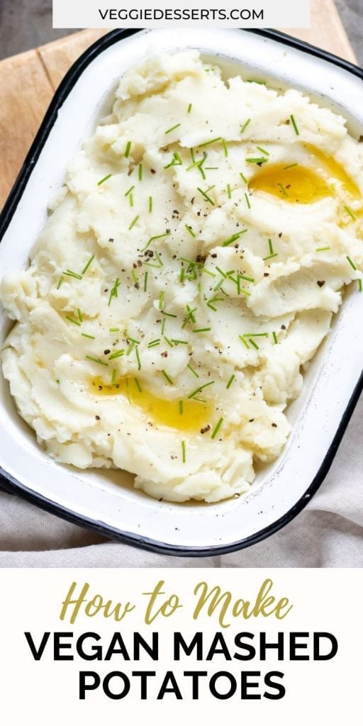 Bowl of potatoes with text: How to make vegan mashed potatoes.
