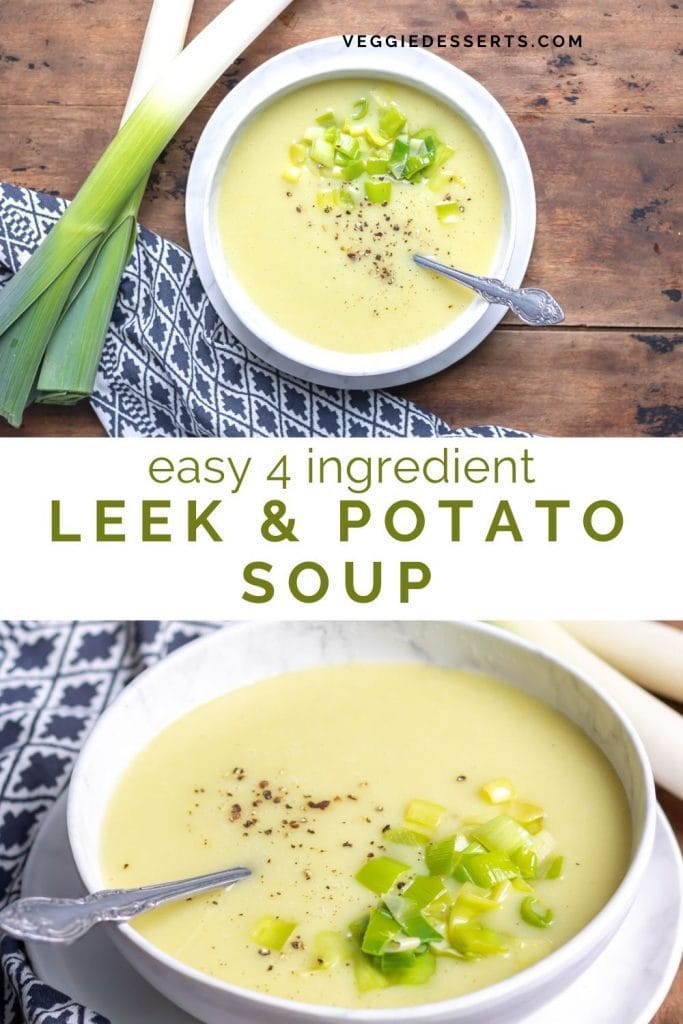 Bowls of soup with text: easy 4 ingredient leek and potato soup.