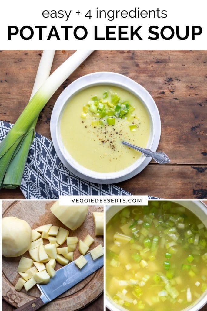 Collage making soup with text: Easy 4 ingredient Potato Leek Soup.