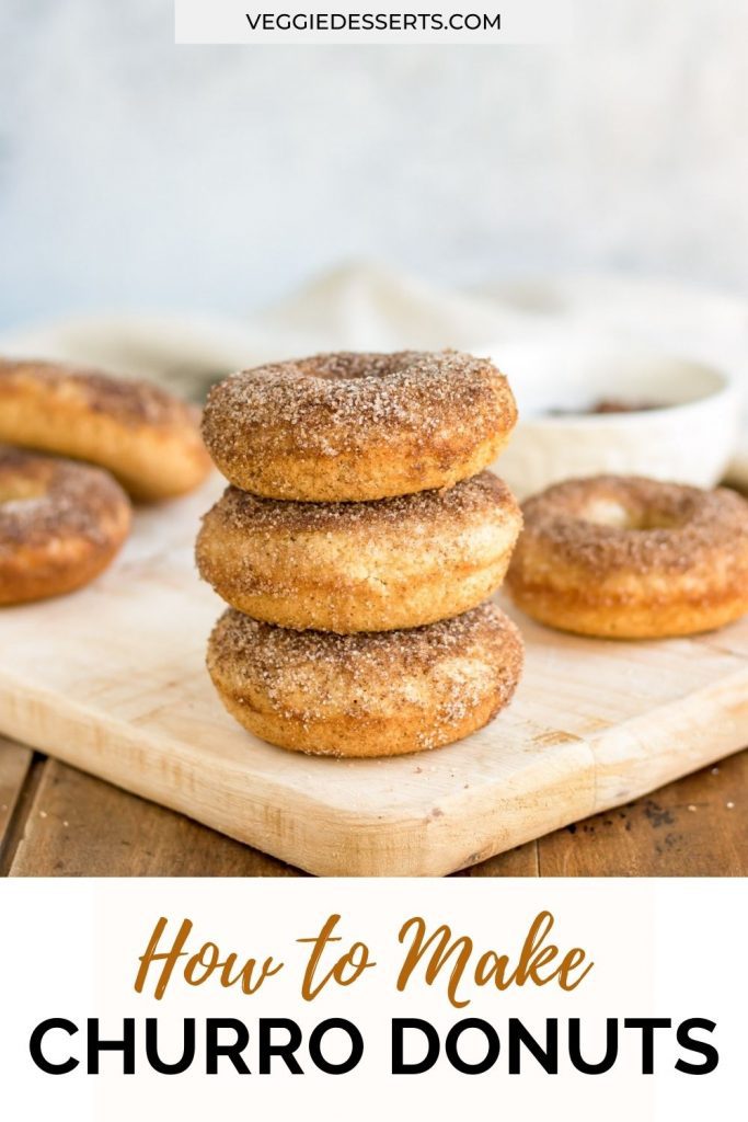 Stack of donuts with text: How to make churro donuts.