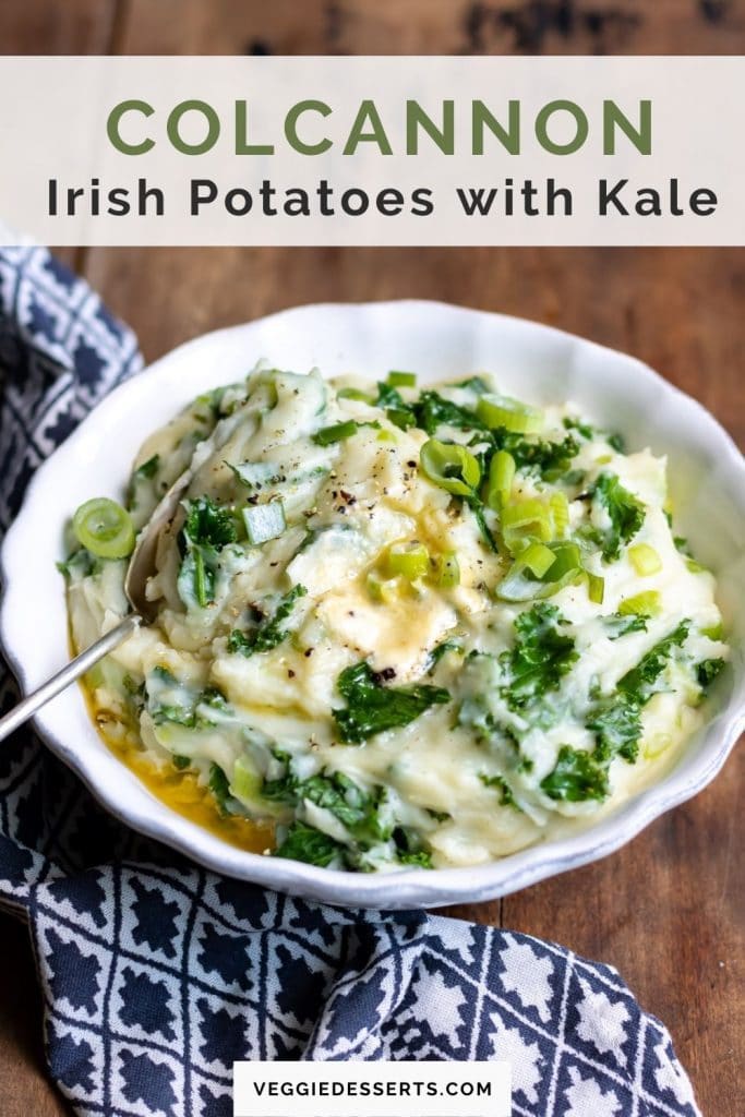 Bowl of mash with text: Colcannon Irish Potatoes with Kale.