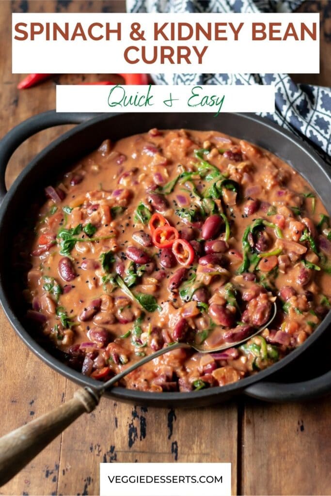 Dish of curry with text: Spinach and Kidney Bean Curry.