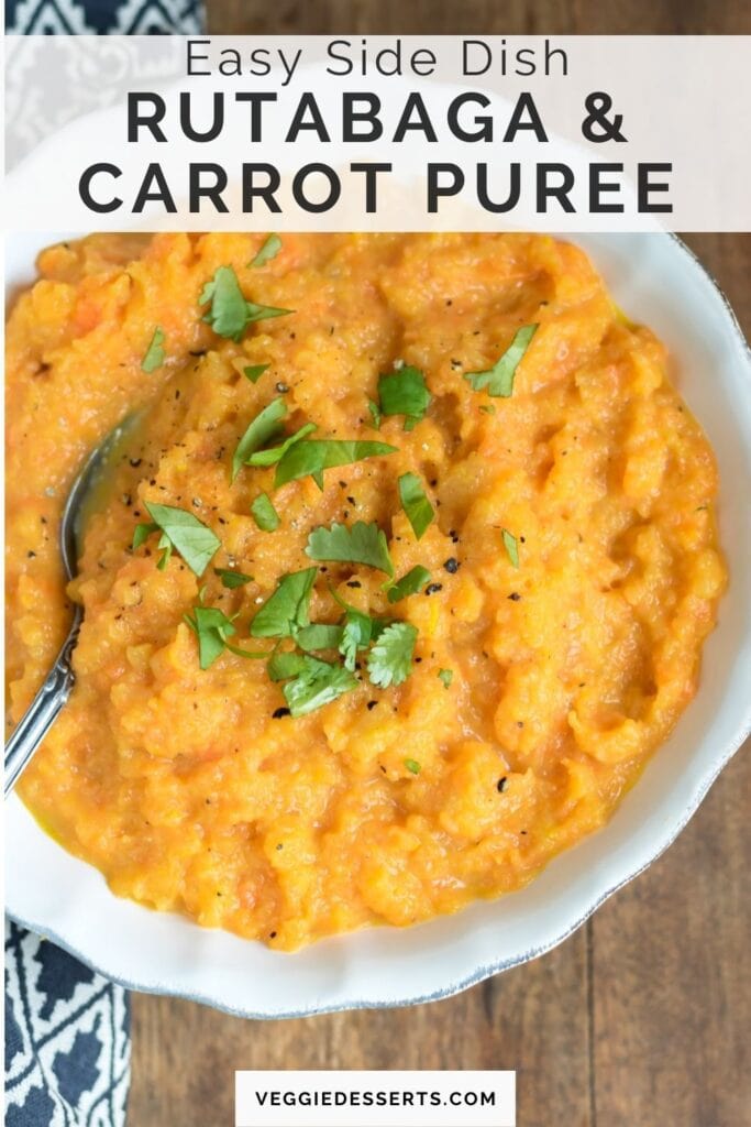 Bowl of mashed swede with text: Rutabaga & Carrot Puree.