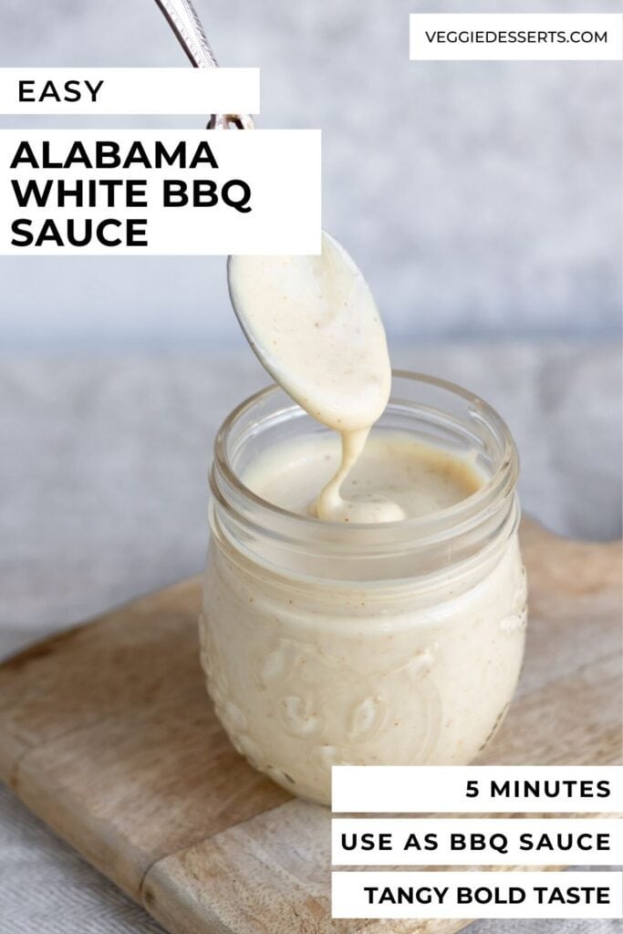 Jar of sauce with a spoon and text: Easy Alabama White BBQ Sauce.