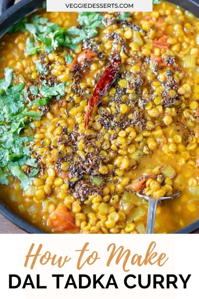 Close up of curry, with text: How to make Dal Tadka Curry.