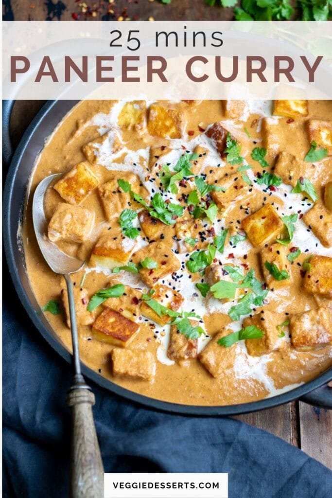 Dish of curry with text: 25 minutes Paneer Curry.