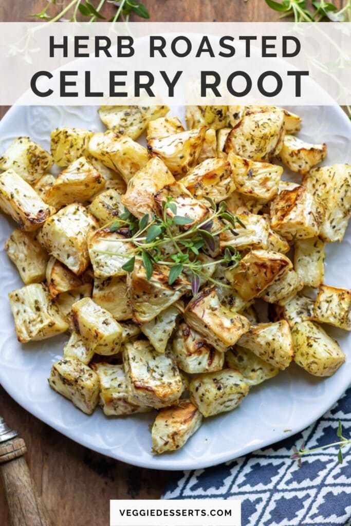 Close up of side dish, with text: Herb Roasted Celery Root.