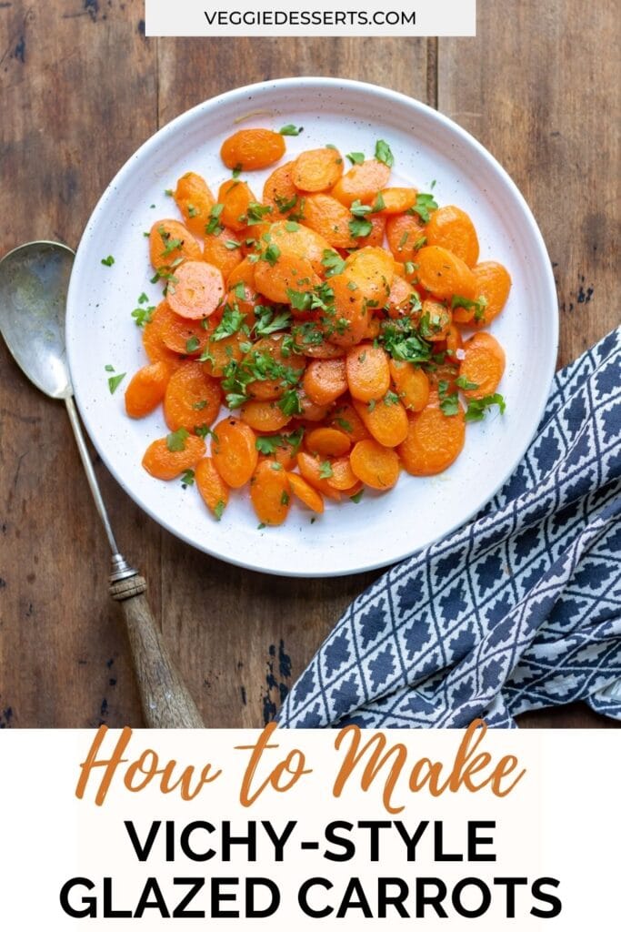 Plate of carrots with text: How to make Vichy-style glazed carrots.