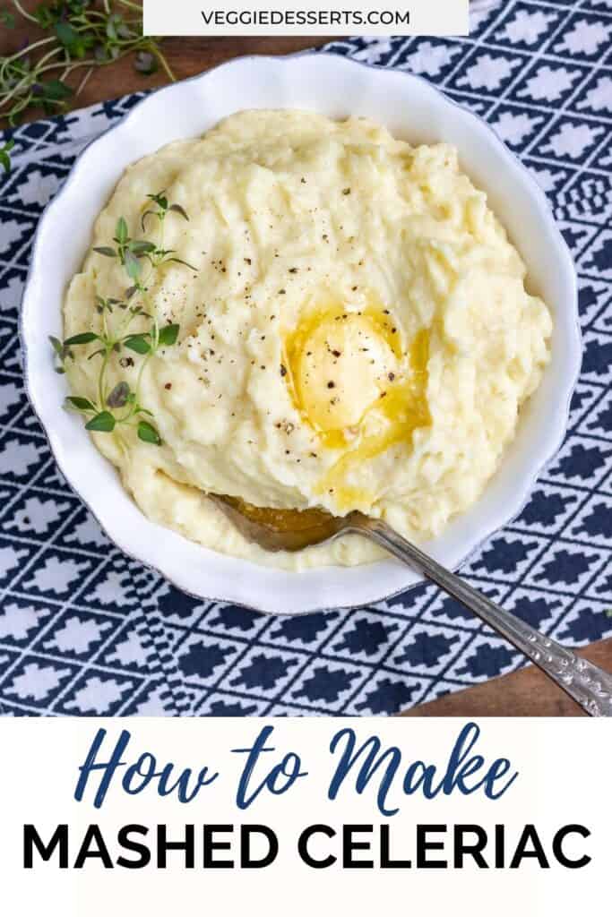 Bowl of mash, with text: How to make mashed celeriac.