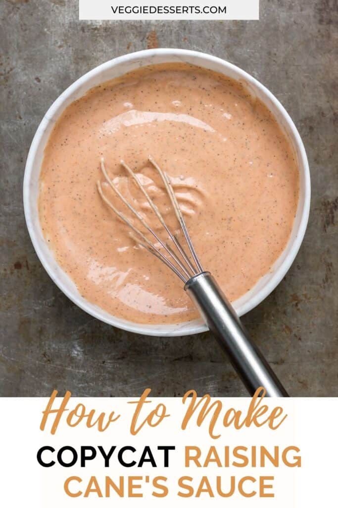 Bowl of sauce with text: How to make coypcat raising cane's sauce.