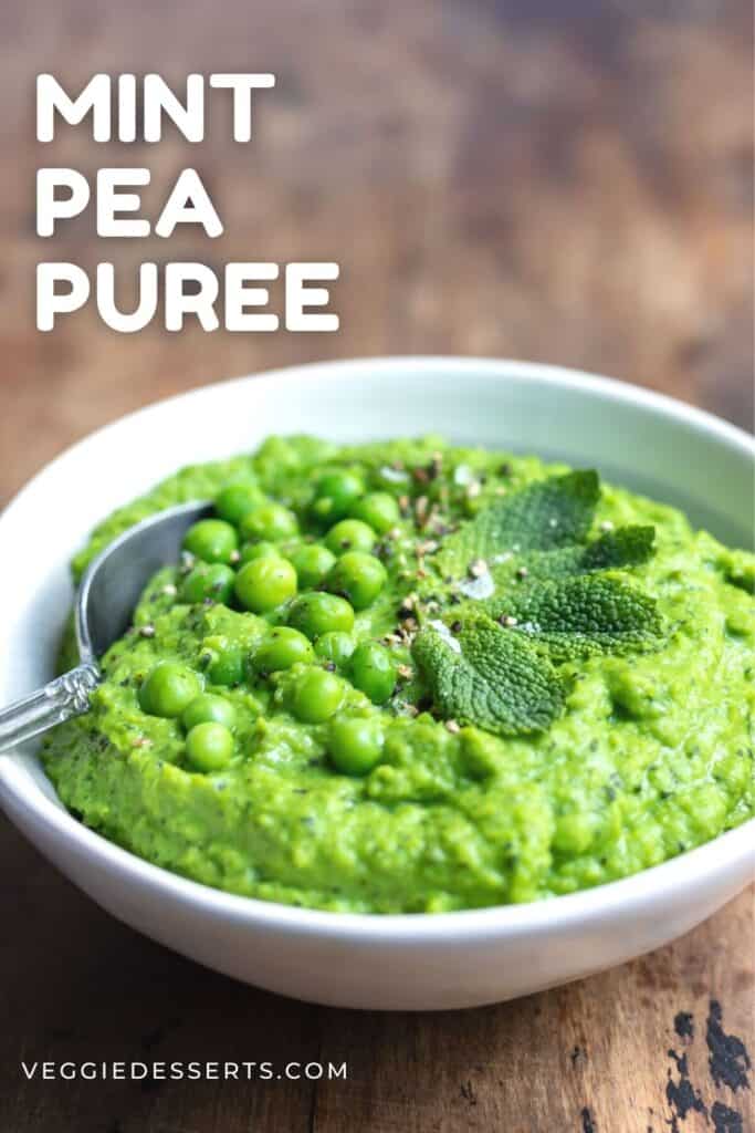 Dish of peas with text: Mint Pea Puree.