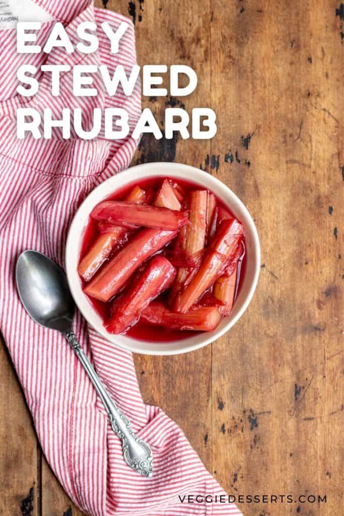 Wooden table with bowl of rhubarb with text: easy stewed rhubarb.