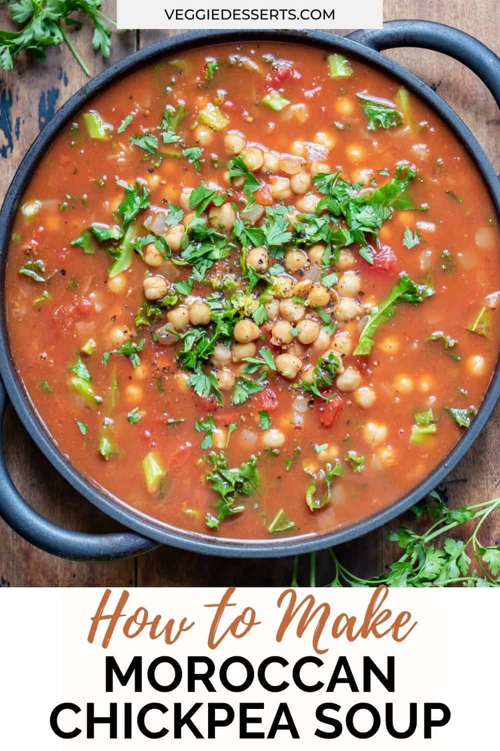 Moroccan Chickpea Soup Veggie Desserts