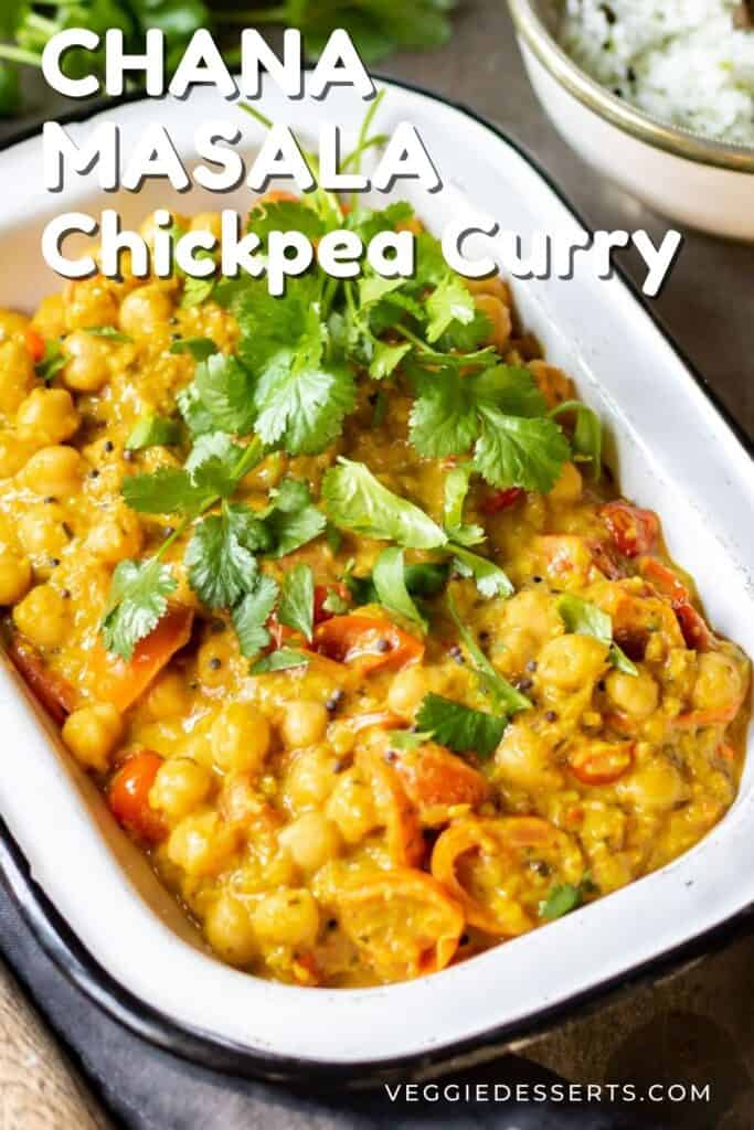 Dish of chickpea curry with text: Chana Masala.
