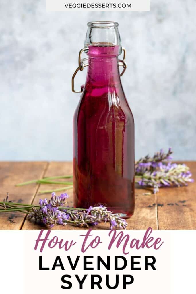 Bottle of syrup, with text: How to make lavender syrup.