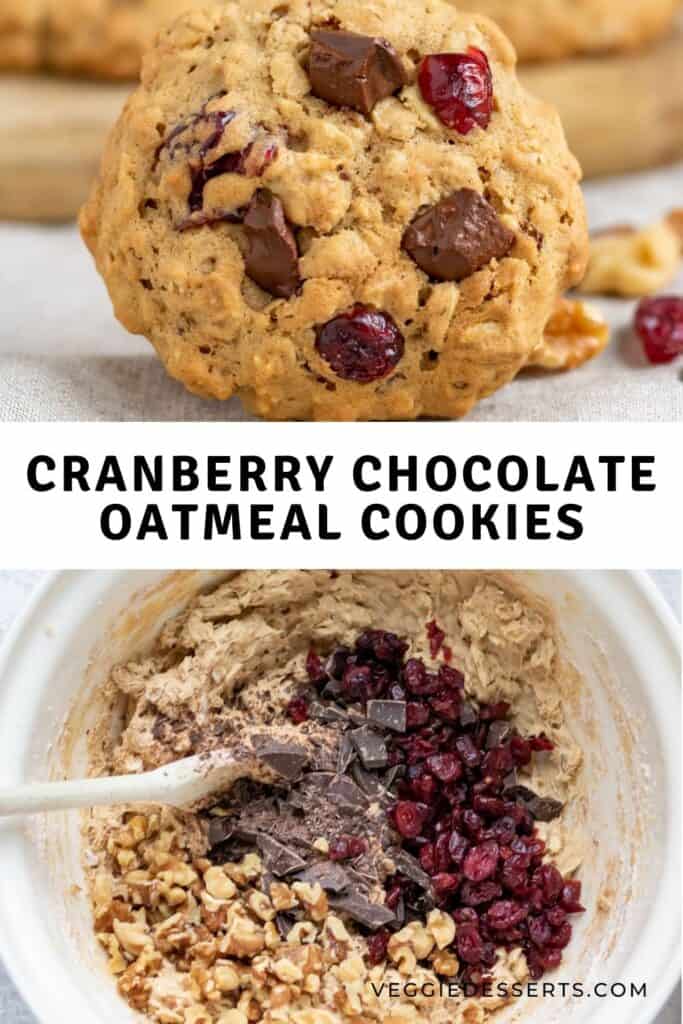 Images of cookies with text: cranberry chocolate oatmeal cookies.