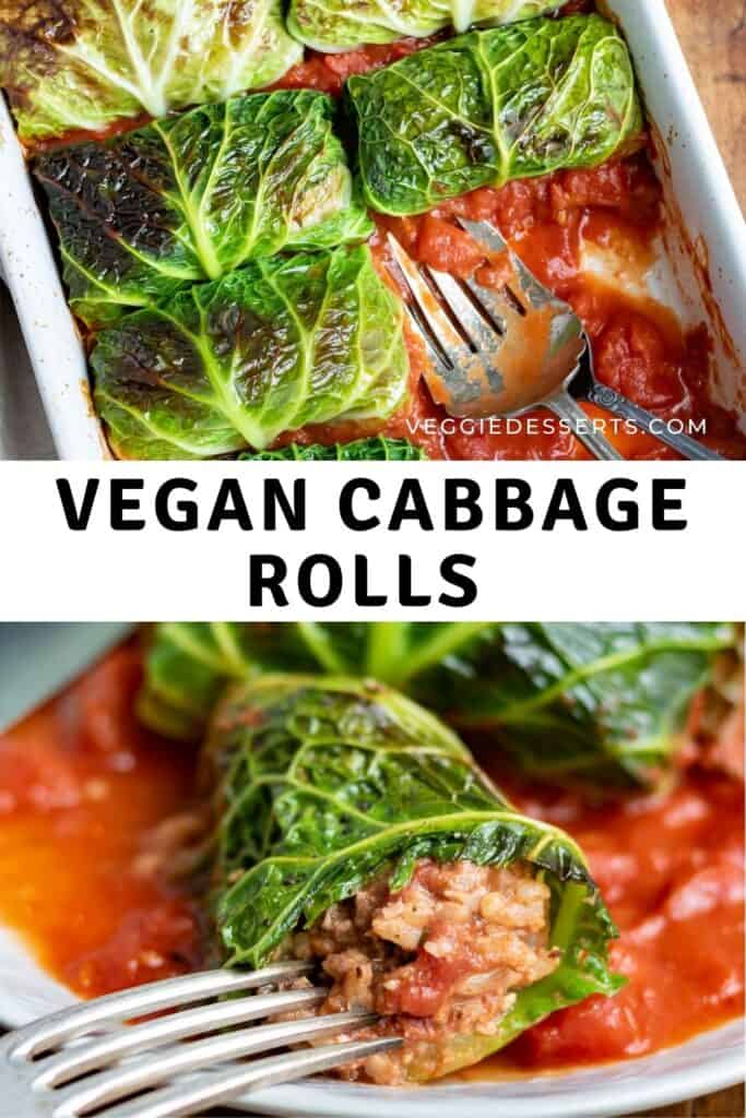 Pictures of cooked cabbage rolls, with text: vegan cabbage rolls.