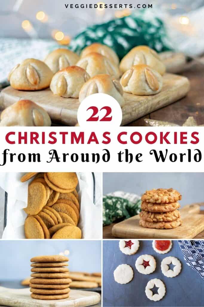 Collage of recipe photos, with text: Christmas Cookies from around the world.