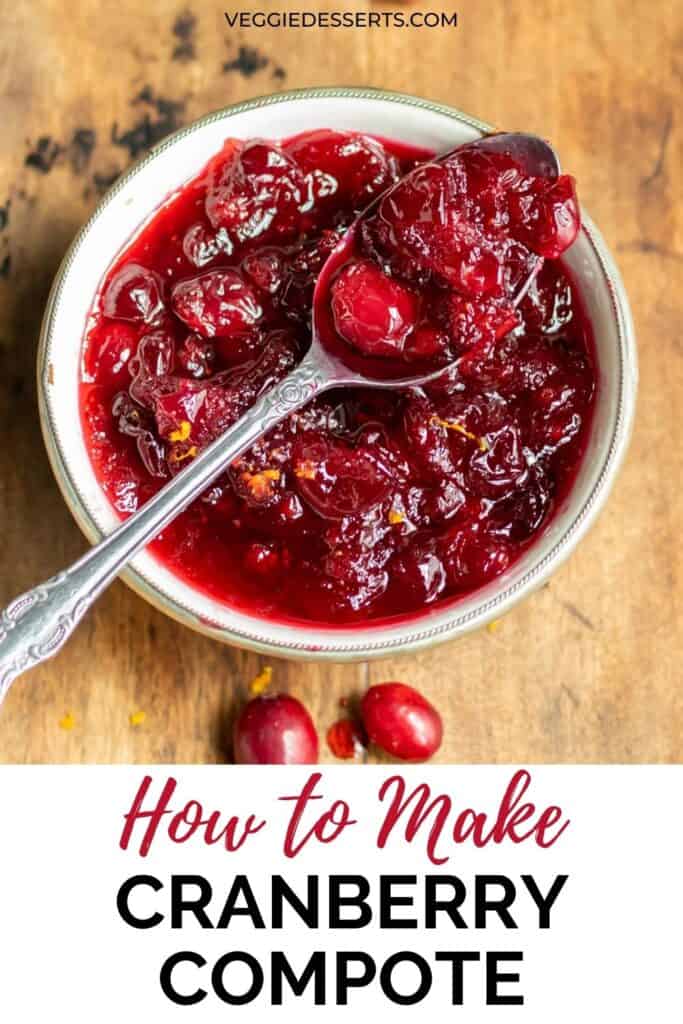 Wooden table with bowl of compote and text: How to make cranberry compote.