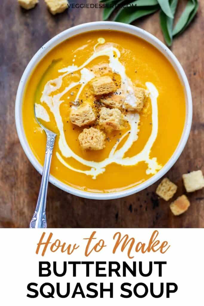 A bowl of soup and text: how to make butternut squash soup.