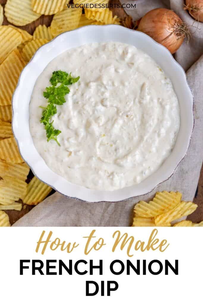 A bowl of dip, with text: How to make french onion dip.