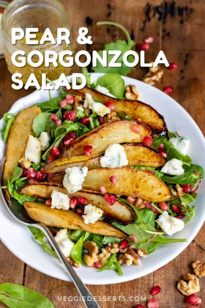 Salad on a table, with text: Pear and Gorgonzola Salad.