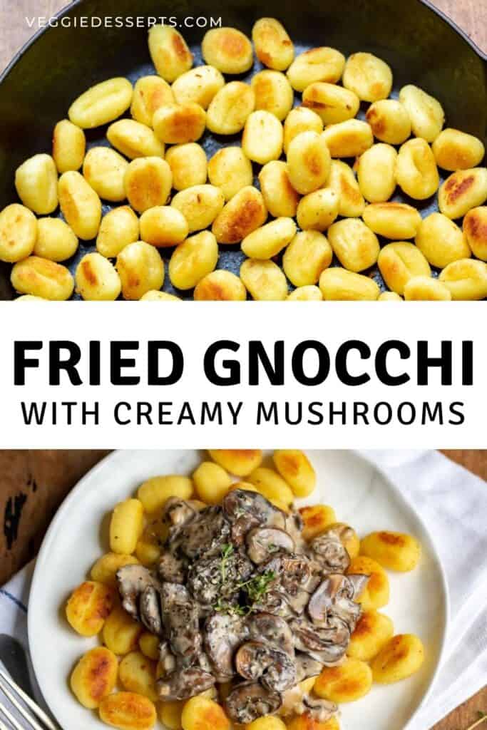 Skillet of gnocchi with text: fried gnocchi.