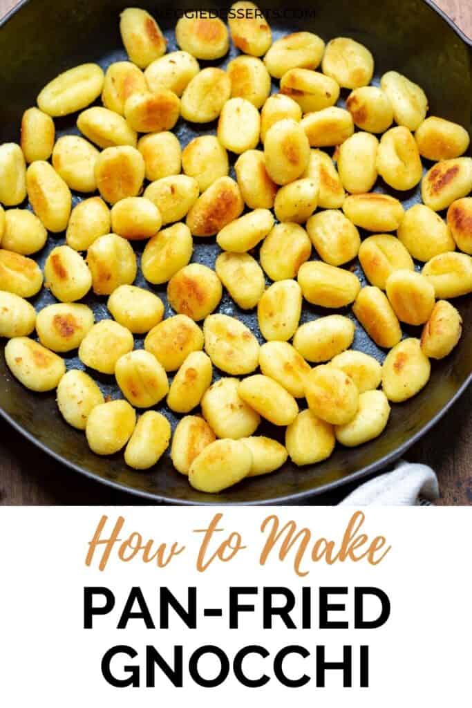 A skillet of gnocchi with text: How to make pan fried gnocchi.