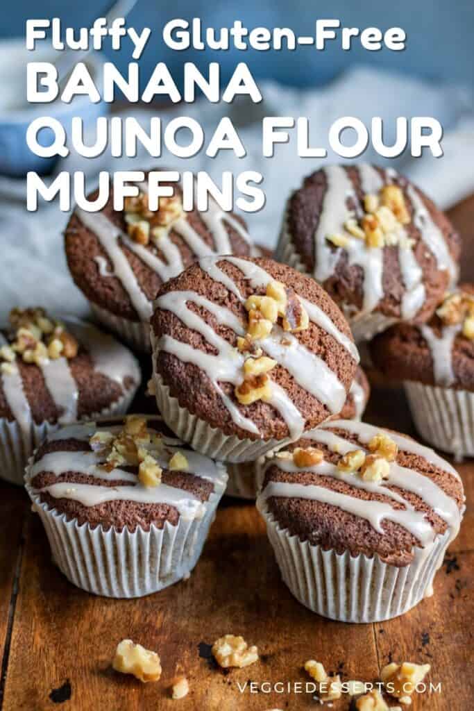 A pile of muffins, with the text: Fluffy Gluten-Free Quinoa Flour Muffins.