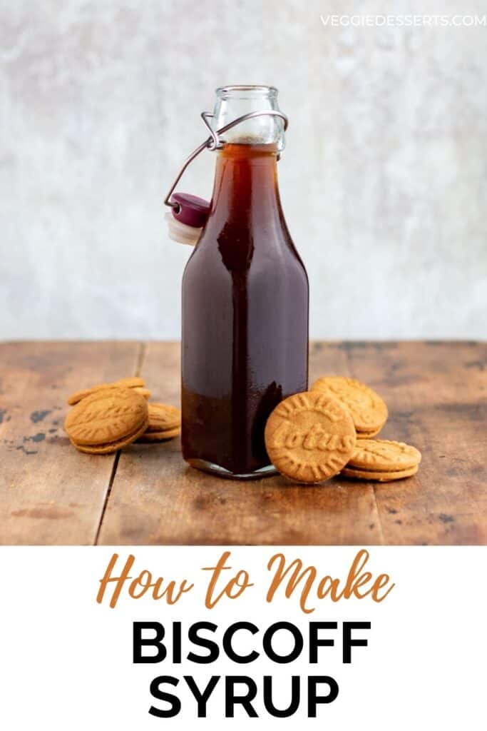 A bottle of syrup, with text: How to make biscoff syrup.