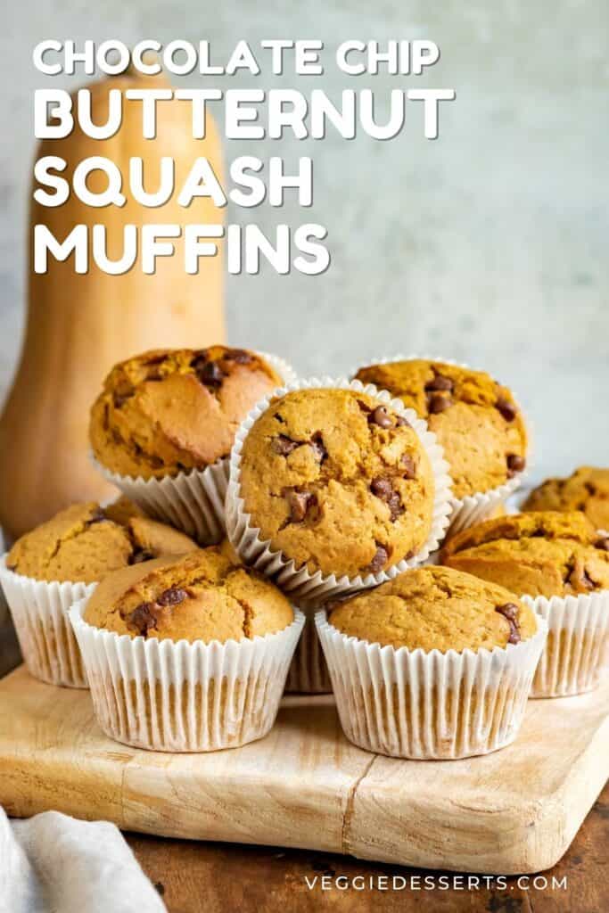 Muffins on a table, with text: Chocolate Chip Butternut Squash Mufins.