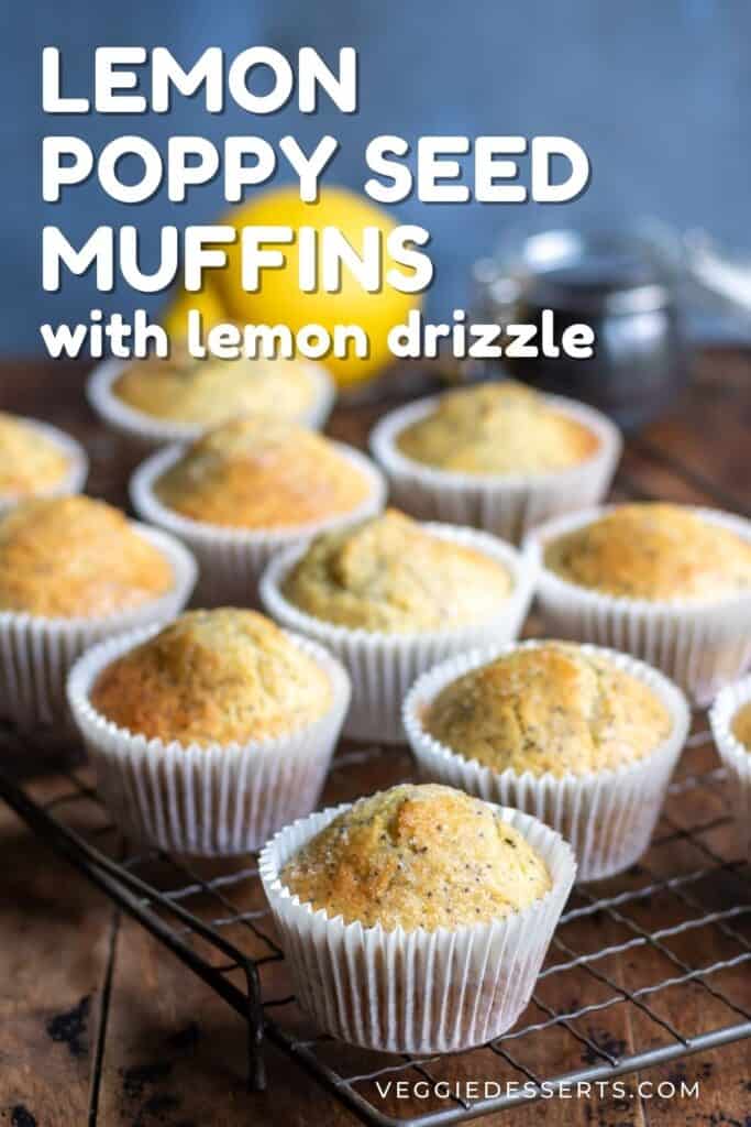 A table of muffins, with text: Lemon Poppy Seed Muffins with Lemon Drizzle.