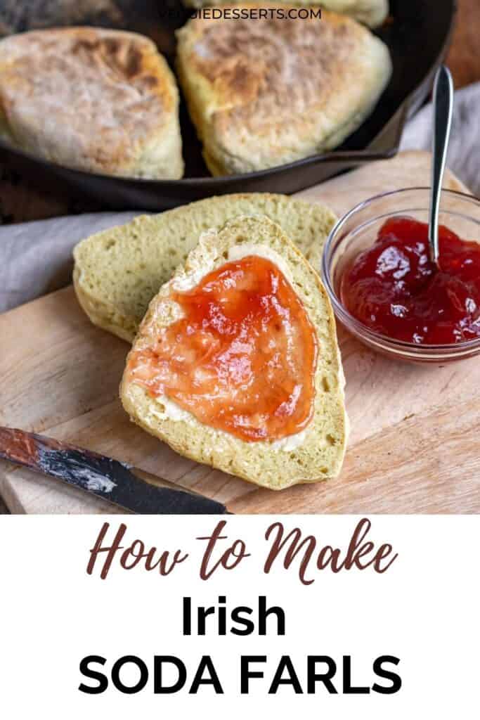 Bread spread with jam, with text: How to make Irish soda farls.