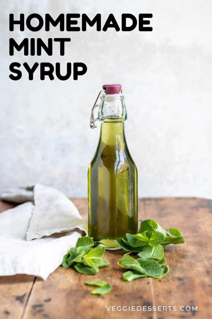 Table with a bottle of syrup, and text: homemade mint syrup.