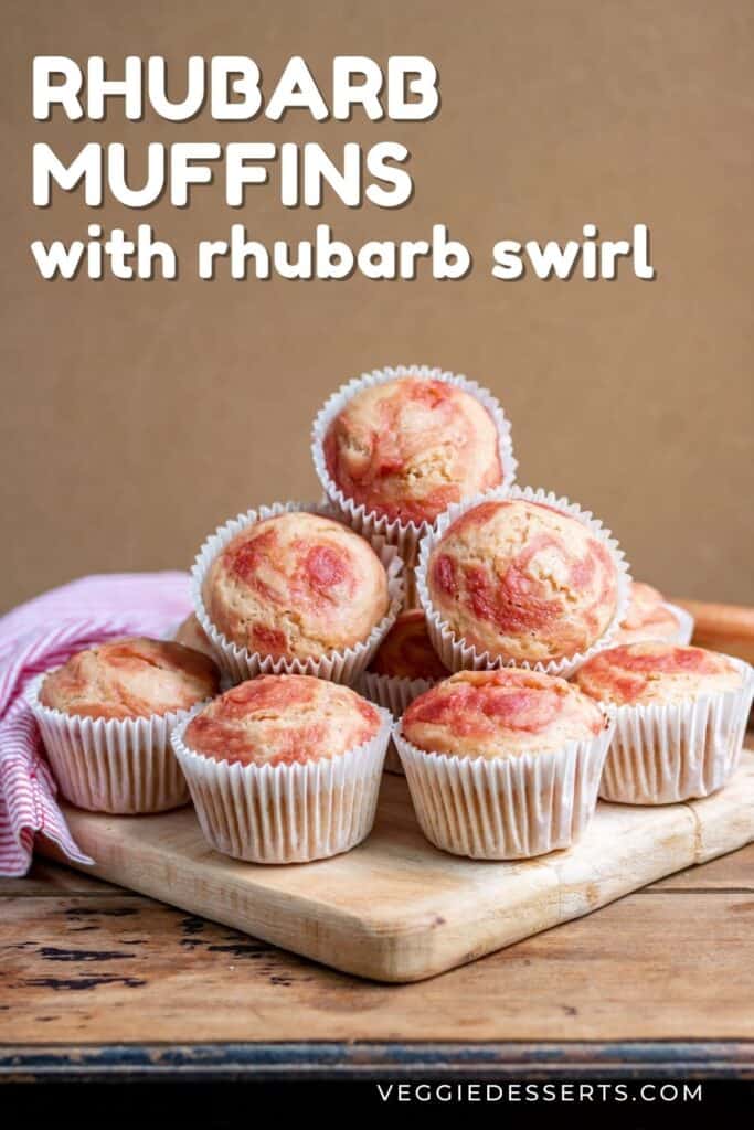 A table of muffins, with text: Rhubarb Muffins with rhubarb swirl.