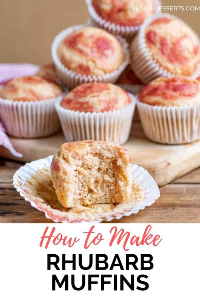 Pile of muffins with text: How to Make Rhubarb Muffins