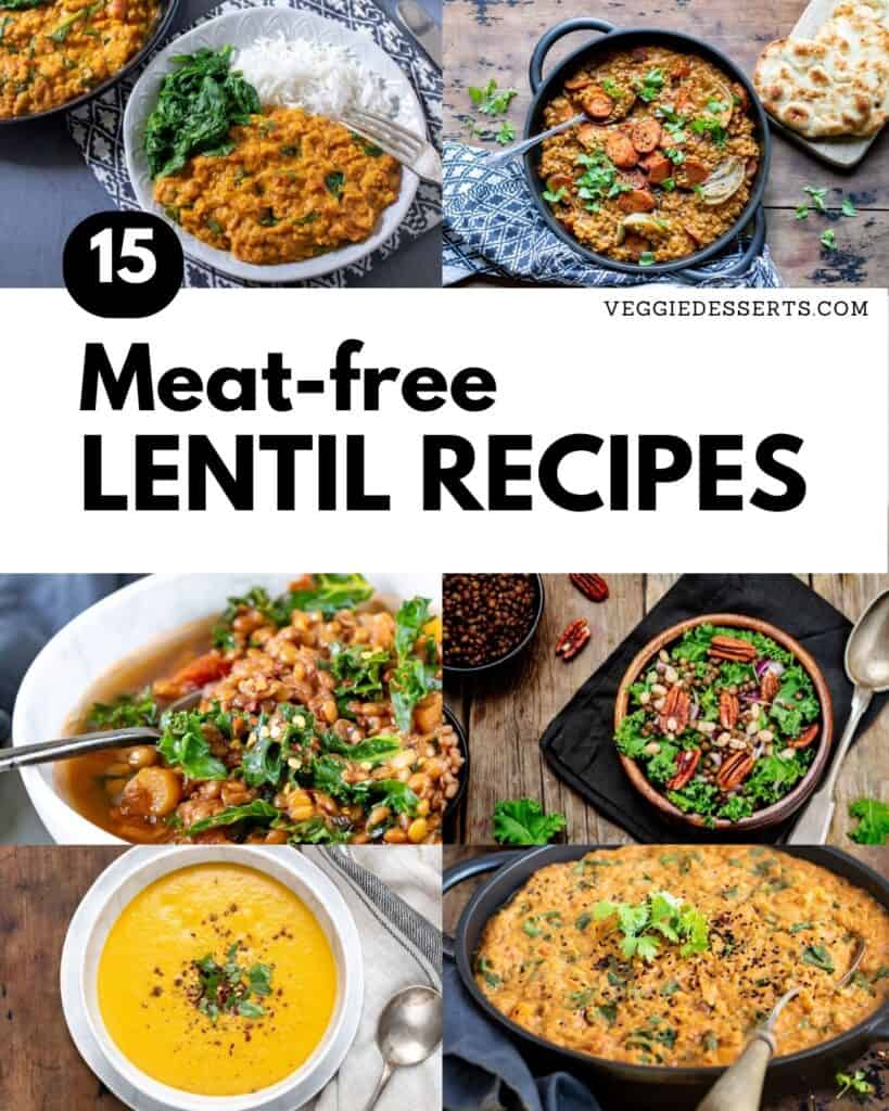 Collage of recipes, with text: Meat free lentil recipes.